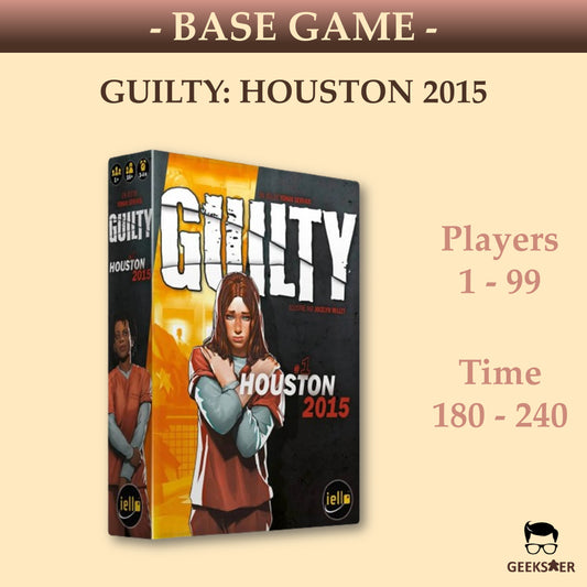 Guilty: Houston 2015